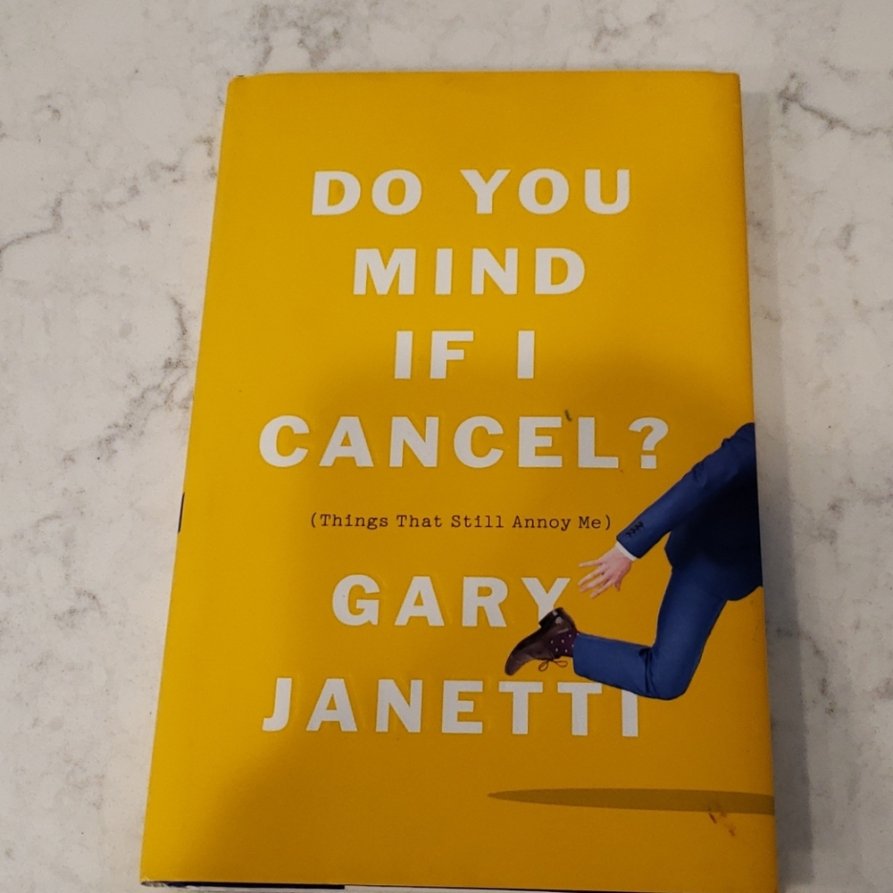 Do You Mind if I Cancel by Gary Janetti